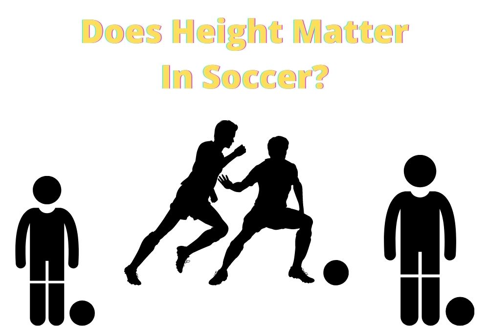 Does Height Matter In Soccer? The Full Answer