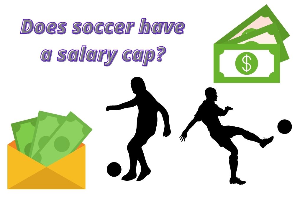Does Soccer Have a Salary Cap?
