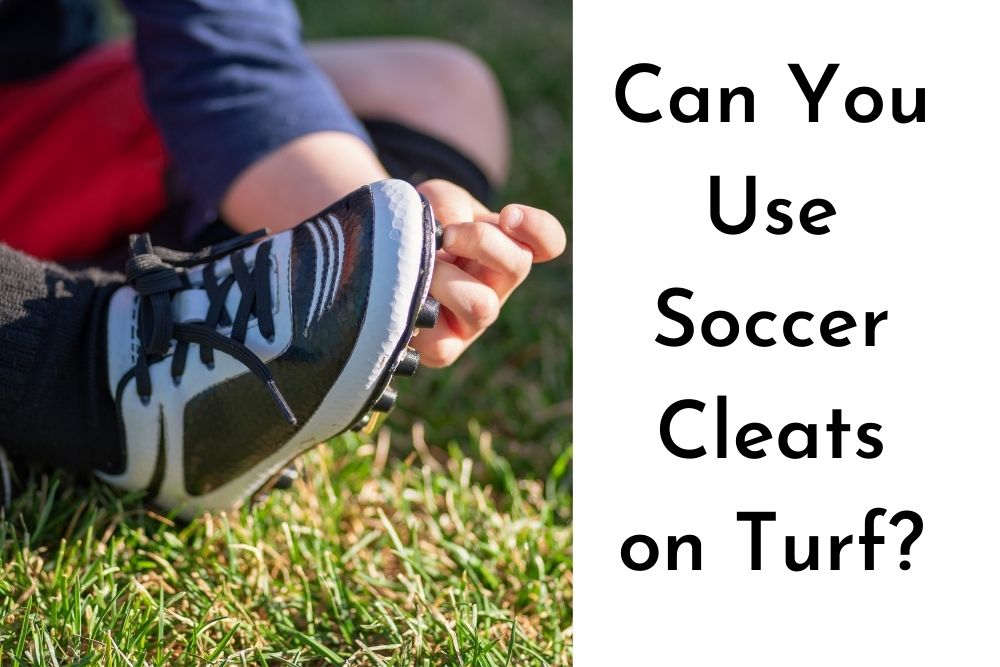 Use Soccer Cleats on Turf