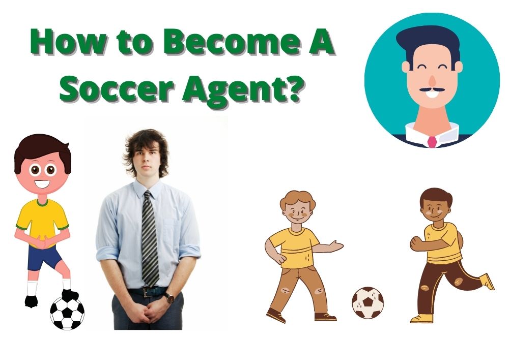 How to Become A Soccer Agent? 5 Important Problems