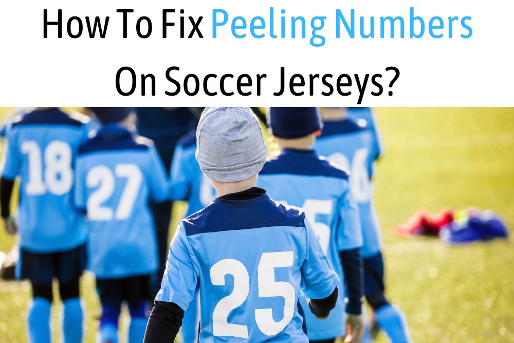 Peeling Numbers On Soccer Jerseys