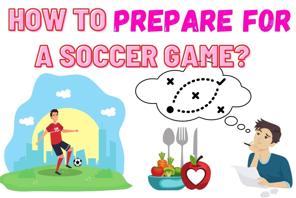 how to prepare for a soccer game