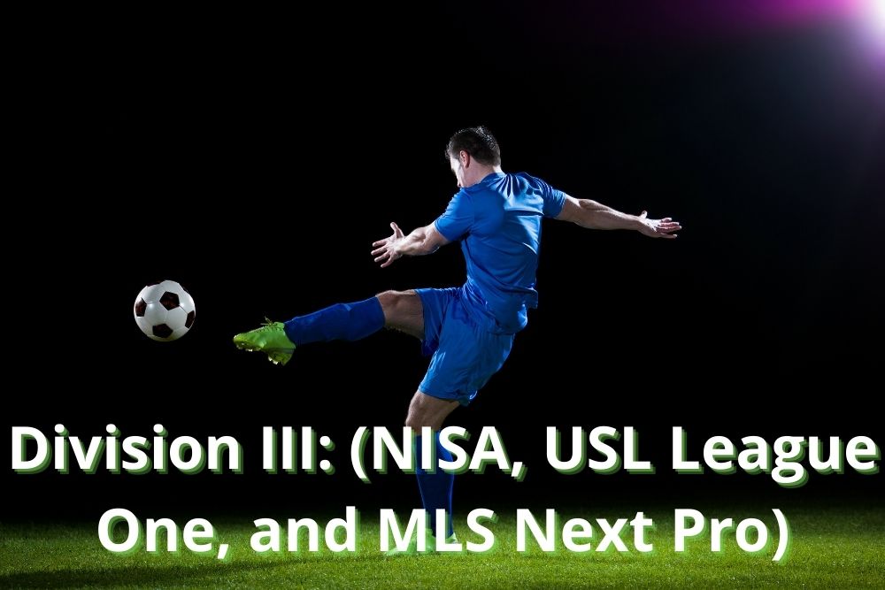 Division III (NISA, USL League One, and MLS Next Pro)