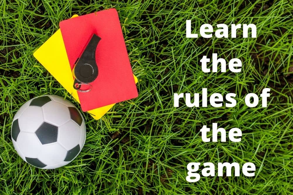 Learn the rules of the game
