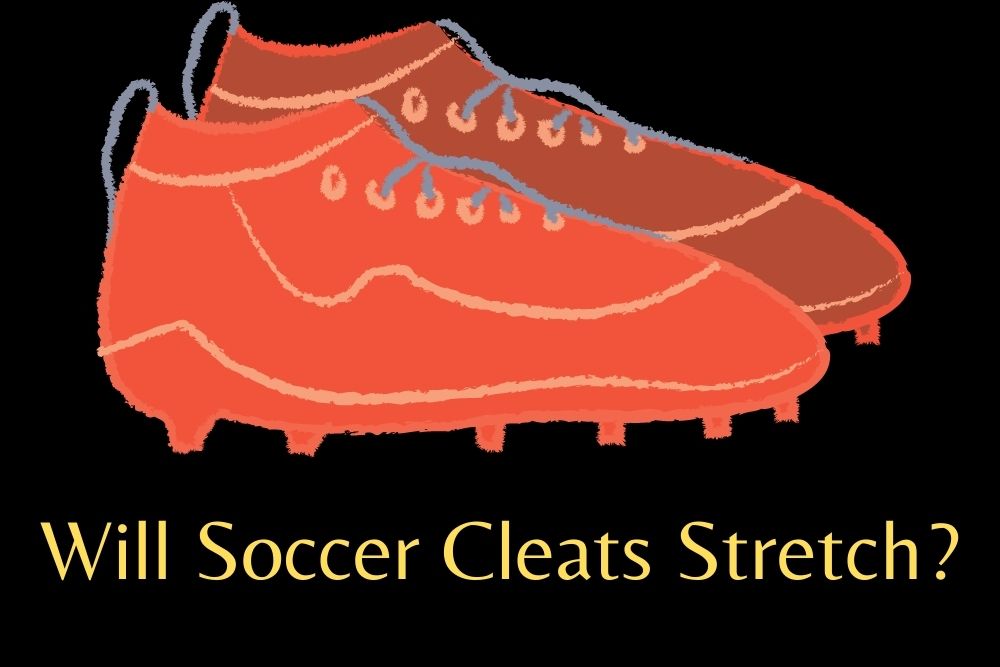 Will Soccer Cleats Stretch?