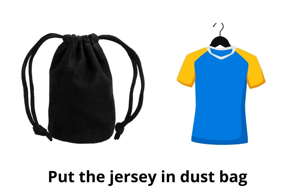 put jersey with hanger in dust bag