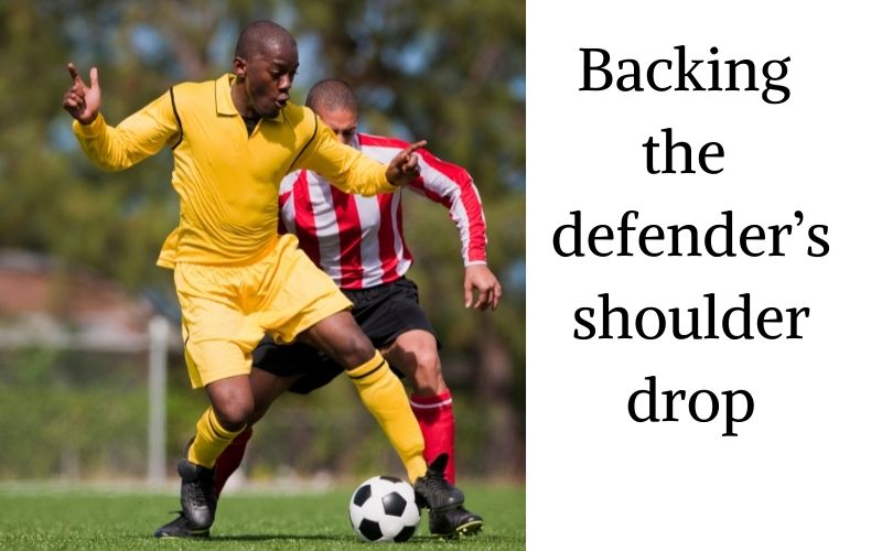 Backing the defender’s shoulder drop