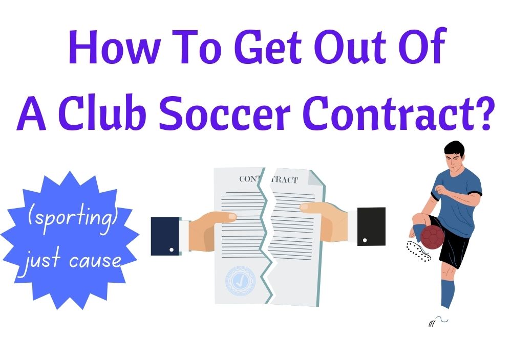 How To Get Out Of A Club Soccer Contract? 3 Practical Ways