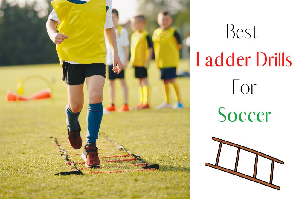 Best Ladder Drills For Soccer