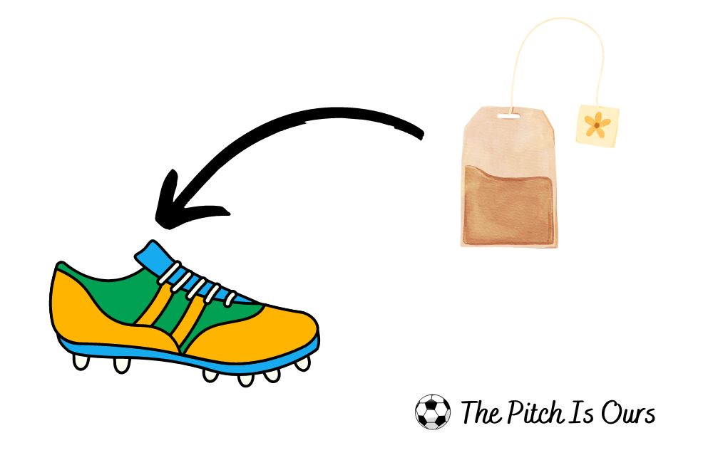 put tea bag in a soccer cleat