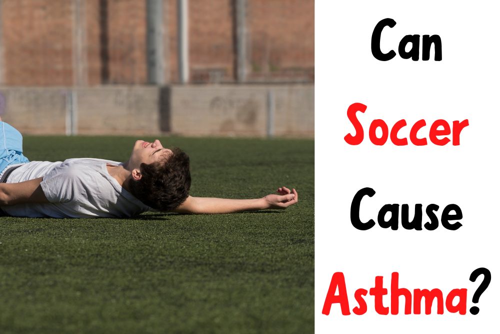Can Soccer Cause Asthma?